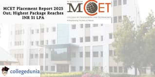 MCET Placement Report 2025 Out; Highest Package Reaches INR 51 LPA